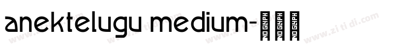 anektelugu medium字体转换
